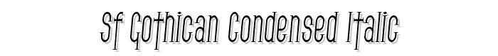 SF Gothican Condensed Italic font